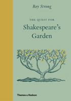 The Quest for Shakespeare's Garden 0500252246 Book Cover