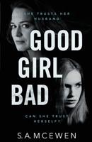 Good girl Bad 0645211028 Book Cover