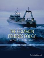 The Common Fisheries Policy: The Quest for Sustainability 1119085640 Book Cover