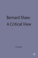 Bernard Shaw: A Critical View 0333435389 Book Cover