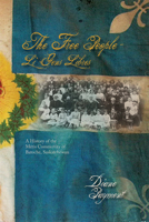 The Free People/ Li Gens Libres: A History of the Métis Community of Batoche, Saskatchewan (Parks and Heritage) 1552382397 Book Cover