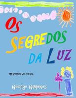 OS Segredos Da Luz: Em Versos de Cordel 1727272293 Book Cover