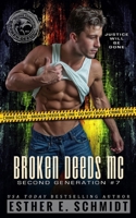 Broken Deeds MC: Second Generation #7 B0BW37KYNM Book Cover