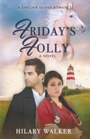 Friday's Folly 1393627064 Book Cover