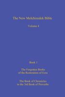 The New Melchizedek Bible, Volume 4, Book 1: The Lost Books of the Restoration of Ezra 1539407764 Book Cover