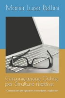 Comunicazione Online per Strutture ricettive: Comunicare per apparire, coinvolgere, migliorare (Italian Edition) B0H2LPC4HL Book Cover