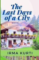 The last Days Of A City 6214701773 Book Cover