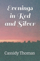 Evenings in Red and Silver B095NFSWZC Book Cover