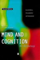 Mind and Cognition: An Anthology (Blackwell Philosophy Anthologies)