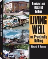 Living Well on Practically Nothing: Revised and Updated Edition 1581602820 Book Cover