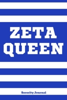 Zeta Queen Sorority Journal: Zeta Phi Beta Sorority Sister Journal, Blank Lined Notebook With 110 Pages, 6 x 9 Inches. 1711799017 Book Cover