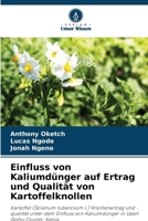 Einfluss von Kaliumdünger auf Ertrag und Qualität von Kartoffelknollen (German Edition) 6208112532 Book Cover