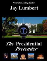 The Presidential Pretender 0980050170 Book Cover