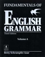 Fundamentals of English Grammar: Volume A 0130136468 Book Cover