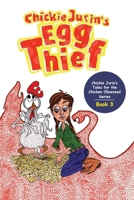 Chickie Jurin's Egg Thief 1649220952 Book Cover