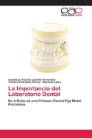 La Importancia del Laboratorio Dental 3659035297 Book Cover