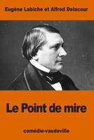 Le Point de Mire 1539957160 Book Cover