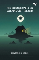 The Strange Cabin On Catamount Island 9373405306 Book Cover