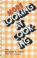 More Looking at Cooking 0882890964 Book Cover