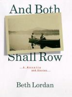And Both Shall Row: A Novella and Stories 0312186827 Book Cover