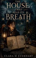 The House That Held Its Breath B0HB6VN73F Book Cover