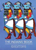 The Indians' Book: An Offering by the American Indians of Indian Lore, Musical and Narrative, to Form a Record of the Songs and Legends of Their Race