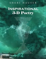 Inspirational 3-D Poetry B08W7SQL26 Book Cover