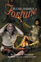 Fluke Family Fortune: Book One in the Saga of Maynerd Dumsted 0595288278 Book Cover