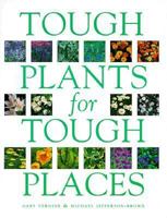 Tough Plants for Tough Places 0809229315 Book Cover