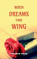 When Dreams Take Wing B0DY87P1KZ Book Cover