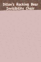 Dillon's Rocking Bear Invisibility Chair 1493127721 Book Cover