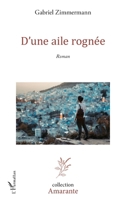 D'une aile rognée (Amarante) (French Edition) 2140350863 Book Cover