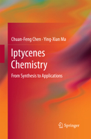Iptycenes Chemistry: From Synthesis to Applications 3642328873 Book Cover