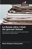 La Russia oltre i titoli dei giornali italiani (Italian Edition) 6207980476 Book Cover