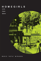 Homegirls in the Public Sphere 0292701926 Book Cover