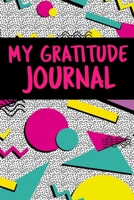 My Gratitude Journal: Blank lined 6x9 Gratitude Notebook 1689405112 Book Cover