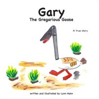 Gary the Gregarious Goose 035941656X Book Cover