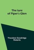 The lure of Piper's Glen 9357392254 Book Cover