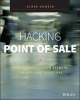 Hacking Point of Sale: Payment Application Secrets, Threats, and Solutions 1118810112 Book Cover