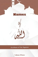 NAMES OF ALLAH: Attributes of the Supreme B0BVSXXR7J Book Cover