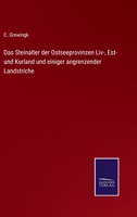 Das Steinalter der Ostseeprovinzen Liv-, Est- und Kurland und einiger angrenzender Landstriche 3375008902 Book Cover