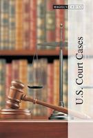 Magill's Choice: U.S. Court Cases 1587656728 Book Cover