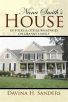 Nana Smith's House: Of Folks & Other Whatnots on Granny's Shelf 1503540812 Book Cover