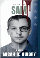 Just Call Me Sam B0GL4XKFJZ Book Cover