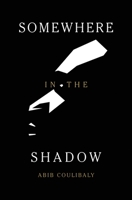 Somewhere in the Shadow 1639883622 Book Cover