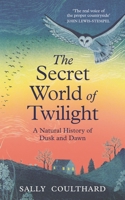 The Secret World of Twilight 1035912139 Book Cover