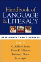 Handbook of Language and Literacy: Development and Disorders 1593850050 Book Cover