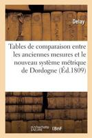 Tables de comparaison entre les anciennes mesures du département de la Dordogne 2329074328 Book Cover