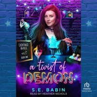 A Twist of Demon: Cocktails in Hell B0DKX5RR72 Book Cover