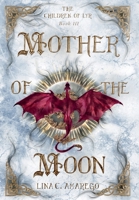 Mother of the Moon 1734826592 Book Cover